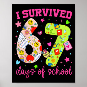I Survived 67 Days Of School Funny Camouflage Boy  Poster