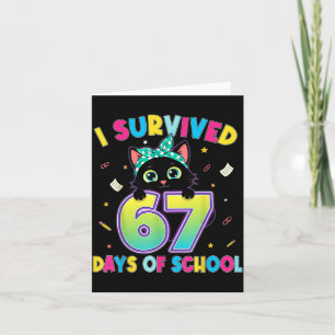 I Survived 67 Days Of School Funny Cat Six Seven M Card