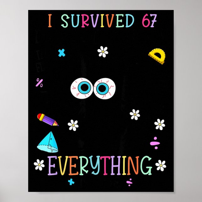 I Survived 67 Days Of School Funny Cat Six Seven M Poster (Front)