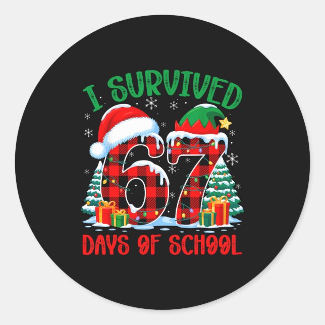 I Survived 67 Days Of School Funny Christmas Six S Classic Round Sticker (Front)