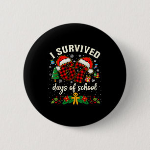I Survived 67 Days Of School Funny Christmas Xmas  6 Cm Round Badge