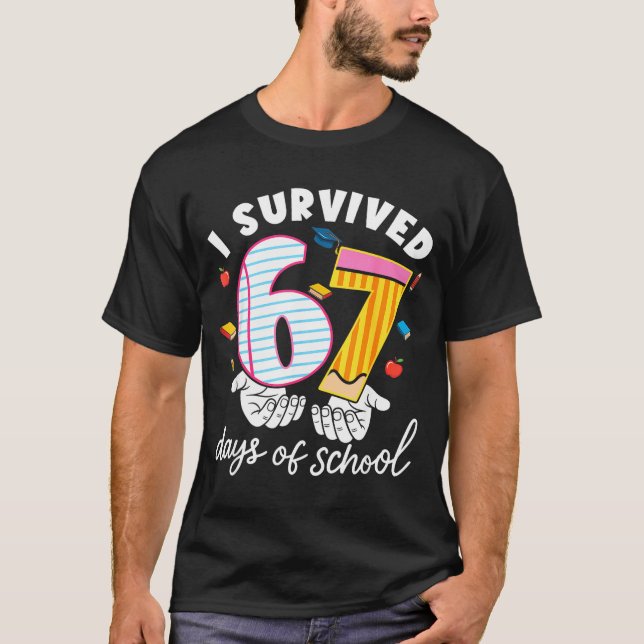 I Survived 67 Days Of School Funny Cool Meme Stude T-Shirt (Front)