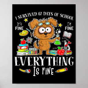I Survived 67 Days Of School Funny Dog Lover Scien Poster