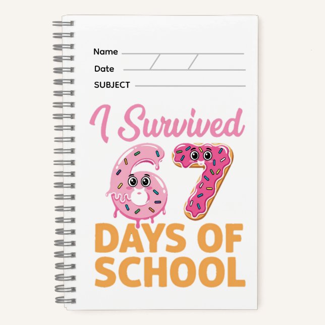 I Survived 67 Days of School Funny Donut  Notebook (Front)