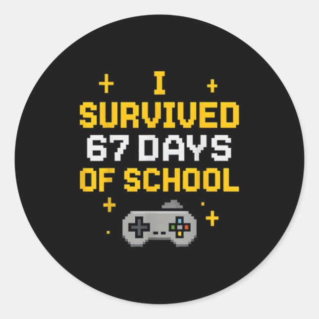 I Survived 67 Days Of School Funny Gamer Student M Classic Round Sticker (Front)