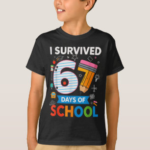 I Survived 67 Days Of School Funny Kids Teacher St T-Shirt