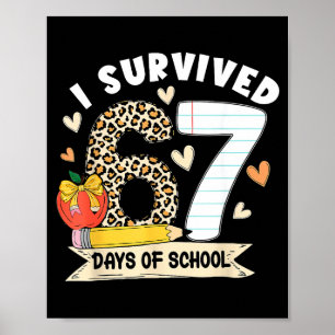 I Survived 67 Days Of School Funny Leopard Student Poster