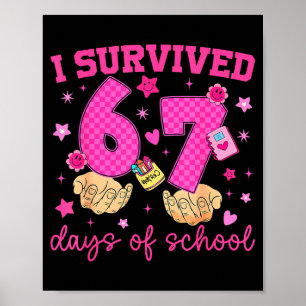 I Survived 67 Days Of School Funny Meme Boy Girl T Poster