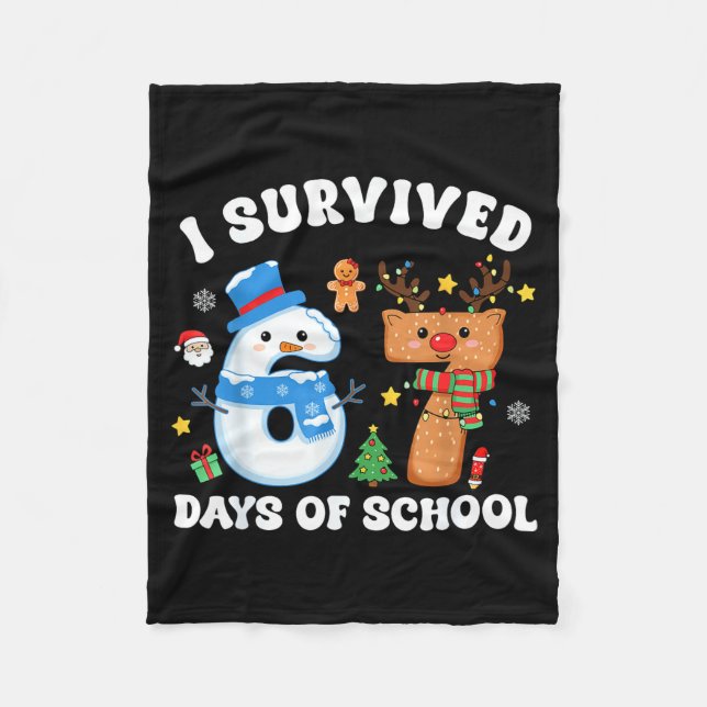 I Survived 67 Days Of School Funny Meme Six Seven  Fleece Blanket (Front)