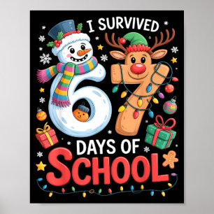 I Survived 67 Days Of School Funny Meme Six Seven  Poster