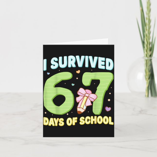 I Survived 67 Days Of School Funny Meme Student Te Card (Front)
