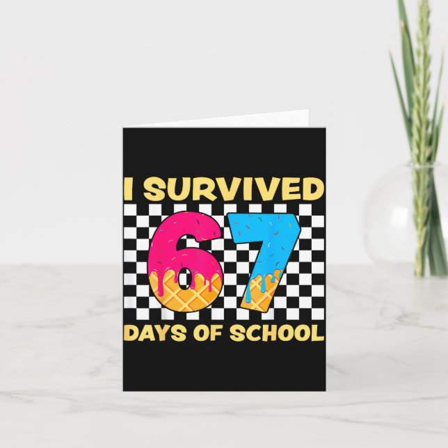 I Survived 67 Days Of School Funny Meme Student Te Card (Front)
