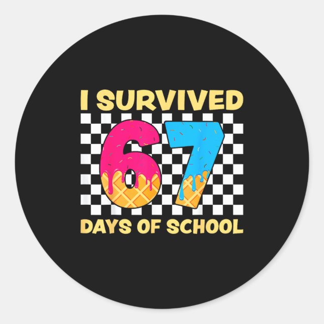 I Survived 67 Days Of School Funny Meme Student Te Classic Round Sticker (Front)
