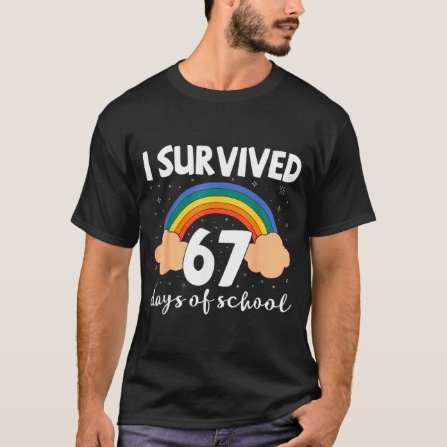 I Survived 67 Days Of School Funny Meme Student Te T-Shirt (Front)