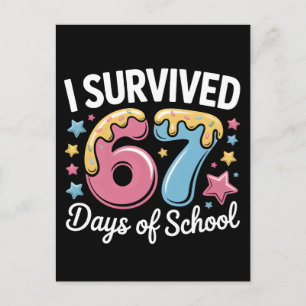 I Survived 67 Days of School Funny Meme Teacher Postcard