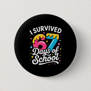 I Survived 67 Days Of School Funny Meme Teacher St 6 Cm Round Badge