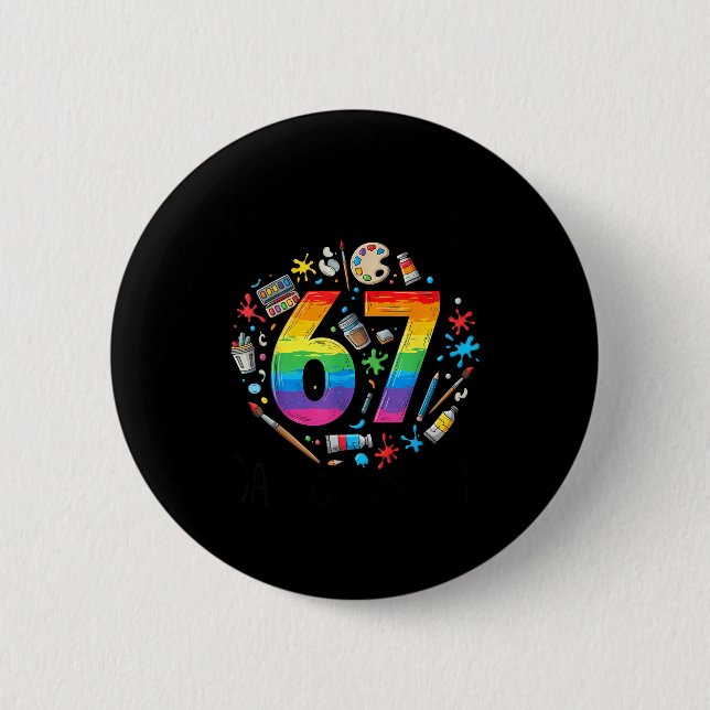 I Survived 67 Days Of School Funny Meme Teacher St 6 Cm Round Badge (Front)