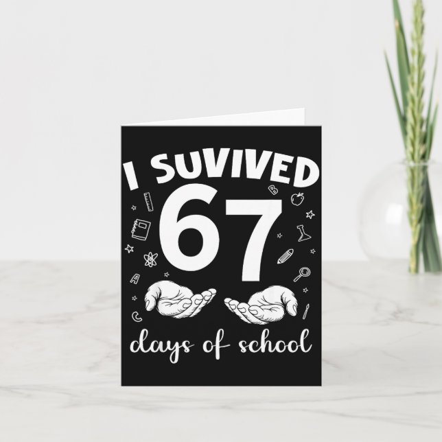 I Survived 67 Days Of School Funny Meme Teacher St Card (Front)