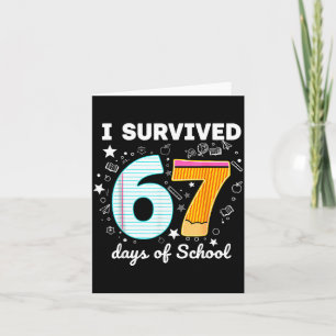 I Survived 67 Days Of School Funny Meme Teacher St Card