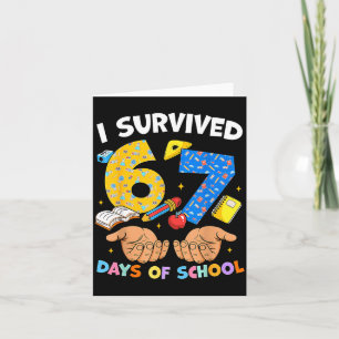 I Survived 67 Days Of School Funny Meme Teacher St Card