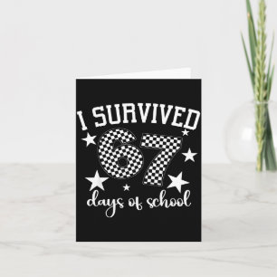 I Survived 67 Days Of School Funny Meme Teacher St Card