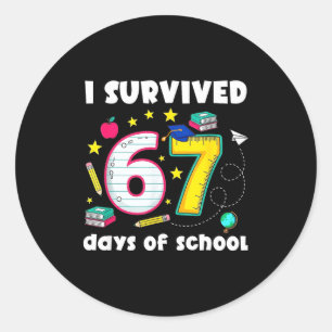 I Survived 67 Days Of School Funny Meme Teacher St Classic Round Sticker