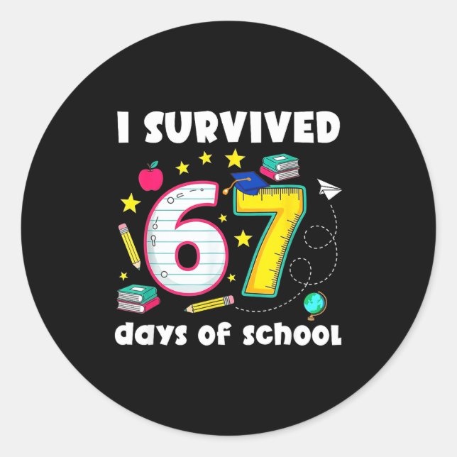 I Survived 67 Days Of School Funny Meme Teacher St Classic Round Sticker (Front)