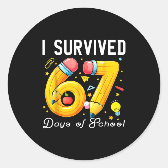 I Survived 67 Days Of School Funny Meme Teacher St Classic Round Sticker (Front)
