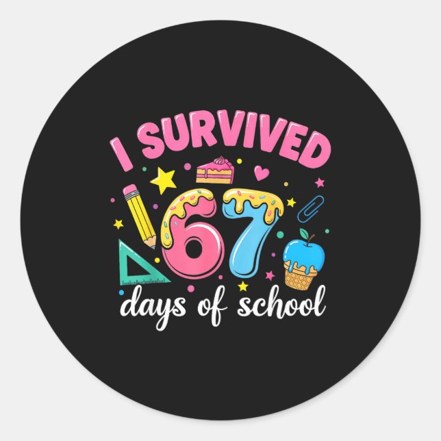 I Survived 67 Days Of School Funny Meme Teacher St Classic Round Sticker (Front)