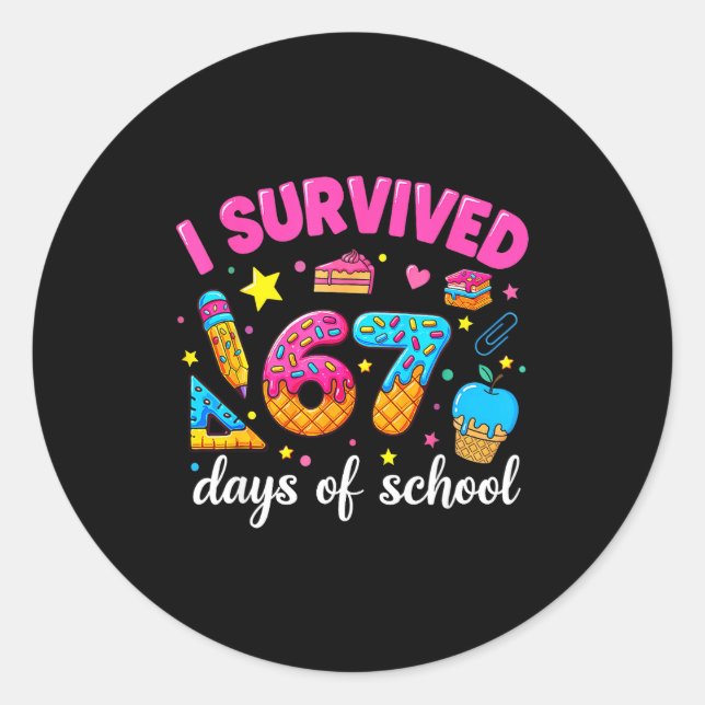 I Survived 67 Days Of School Funny Meme Teacher St Classic Round Sticker (Front)