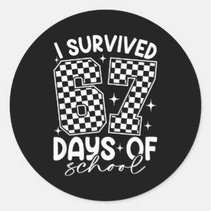 I Survived 67 Days Of School Funny Meme Teacher St Classic Round Sticker