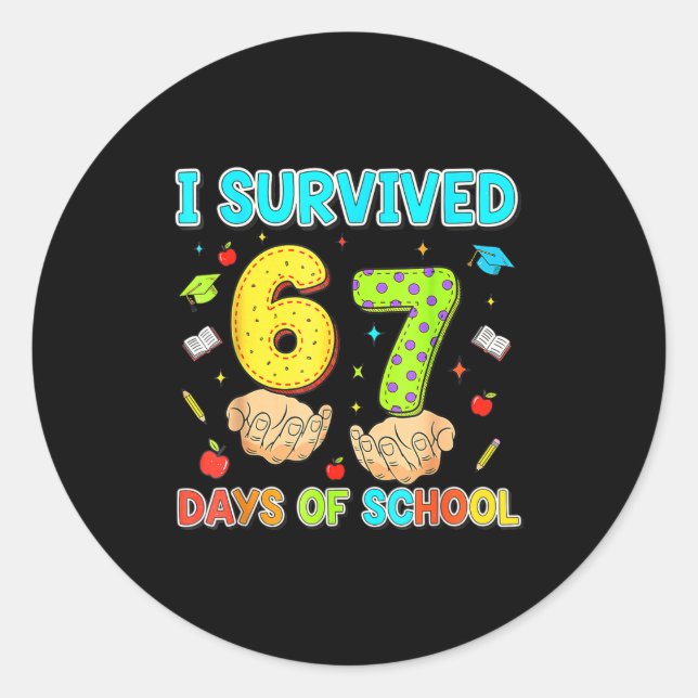 I Survived 67 Days Of School Funny Meme Teacher St Classic Round Sticker (Front)