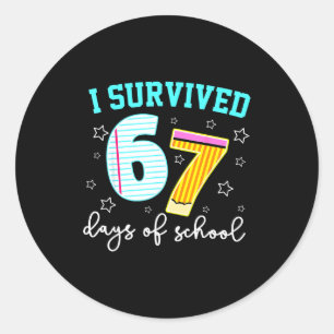 I Survived 67 Days Of School Funny Meme Teacher St Classic Round Sticker