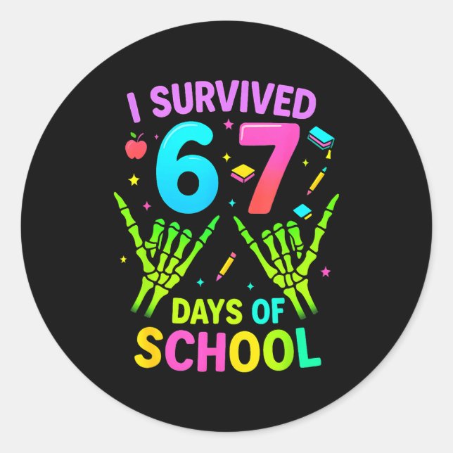 I Survived 67 Days Of School Funny Meme Teacher St Classic Round Sticker (Front)