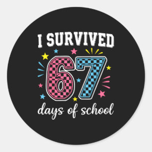 I Survived 67 Days Of School Funny Meme Teacher St Classic Round Sticker