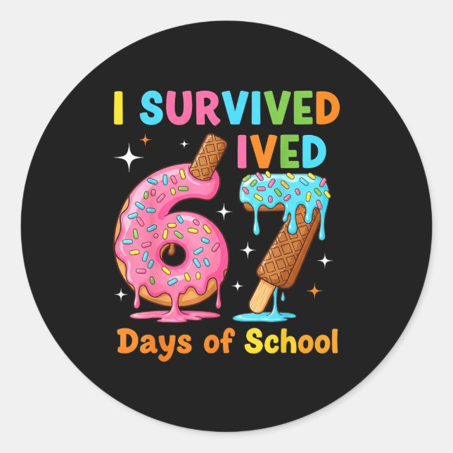 I Survived 67 Days Of School Funny Meme Teacher St Classic Round Sticker (Front)