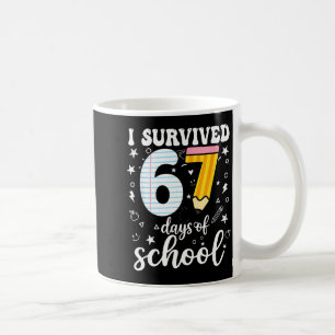 I Survived 67 Days Of School Funny Meme Teacher St Coffee Mug