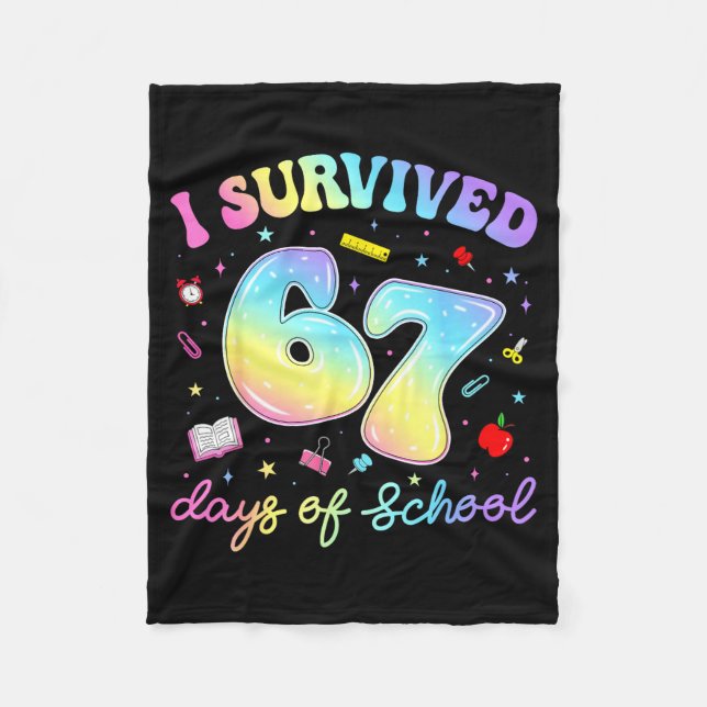 I Survived 67 Days Of School Funny Meme Teacher St Fleece Blanket (Front)