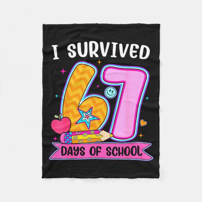 I Survived 67 Days Of School Funny Meme Teacher St Fleece Blanket (Front)
