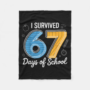 I Survived 67 Days Of School Funny Meme Teacher St Fleece Blanket