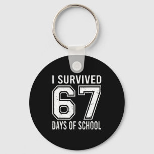 I Survived 67 Days Of School Funny Meme Teacher St Key Ring