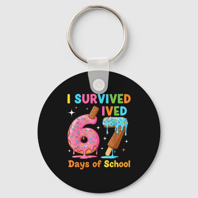 I Survived 67 Days Of School Funny Meme Teacher St Key Ring (Front)