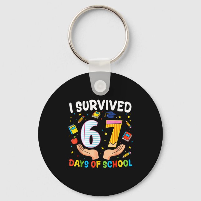 I Survived 67 Days Of School Funny Meme Teacher St Key Ring (Front)