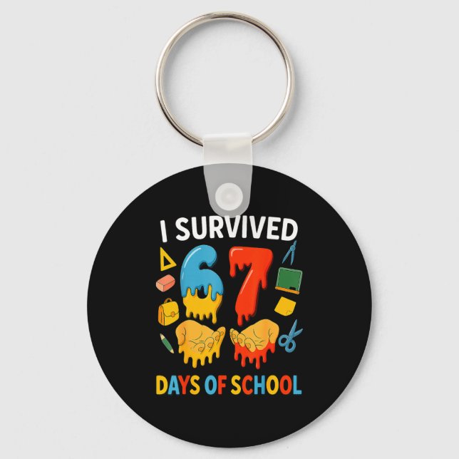 I Survived 67 Days Of School Funny Meme Teacher St Key Ring (Front)
