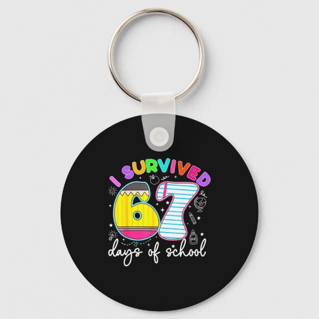 I Survived 67 Days Of School Funny Meme Teacher St Key Ring (Front)