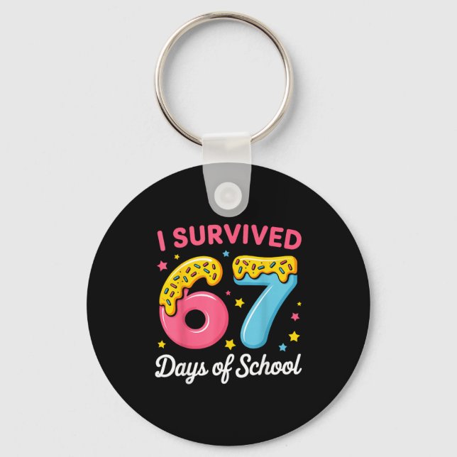 I Survived 67 Days Of School Funny Meme Teacher St Key Ring (Front)