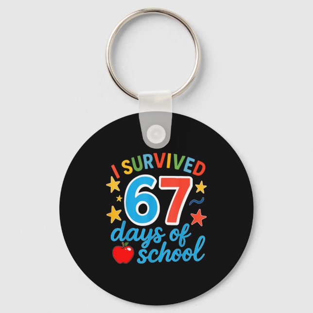 I Survived 67 Days Of School Funny Meme Teacher St Key Ring (Front)