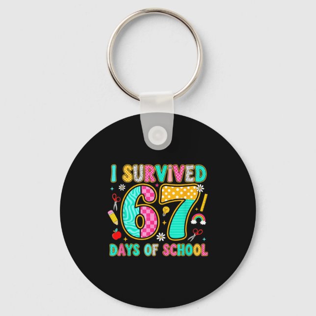 I Survived 67 Days Of School Funny Meme Teacher St Key Ring (Front)