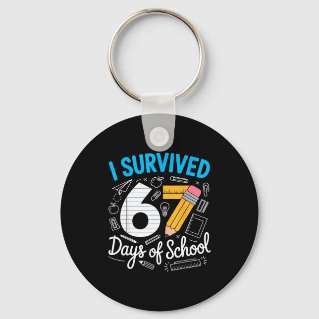I Survived 67 Days Of School Funny Meme Teacher St Key Ring (Front)