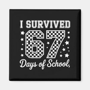 I Survived 67 Days Of School Funny Meme Teacher St Magnet